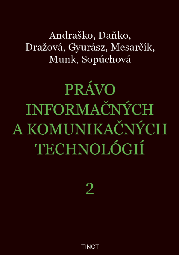 Právo informačných a komunikačných technológií 2 - Jozef Andraško, Matúš Mesarčík