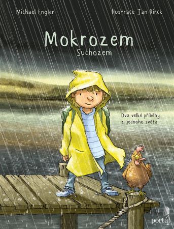 Mokrozem Suchozem - Dva velké příběhy z jednoho světa