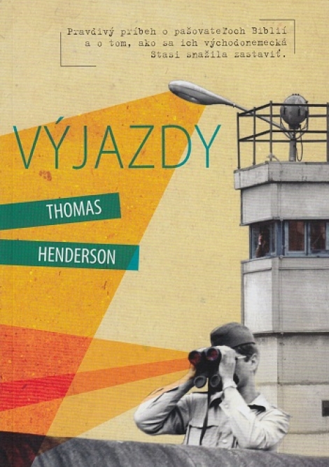 Výjazdy - Pravdivý príbeh o pašovateľoch Biblií a o tom, ako sa ich východonemecká Stasi snažila zastaviť.