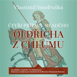 Čtyři případy mladého Oldřicha z Chlumu (1x Audio na CD - MP3) - 