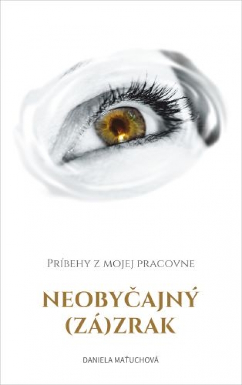 Neobyčajný (zá)zrak - Príbehy z mojej pracovne