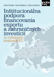 Inštitucionálna podpora financovania exportu a zahraničných investícií vo vybraných krajinách EÚ - 