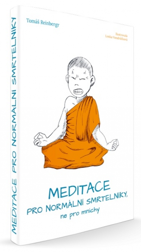 Meditace pro normální smrtelníky, ne pro mnichy - 