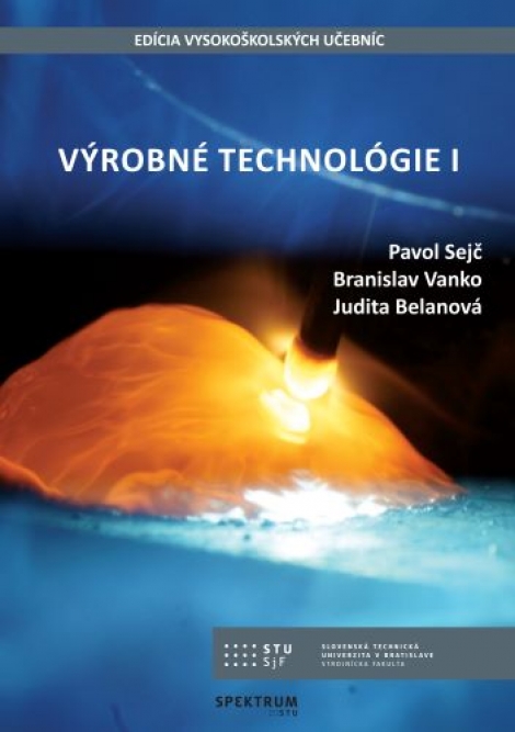 Výrobné technológie I - 