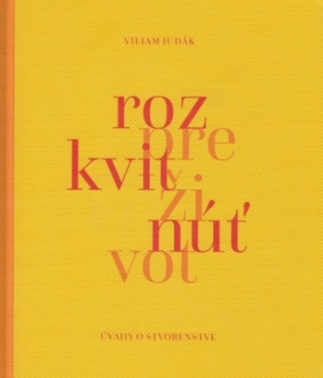 Rozkvitnúť pre život - Úvahy o stvorenstve