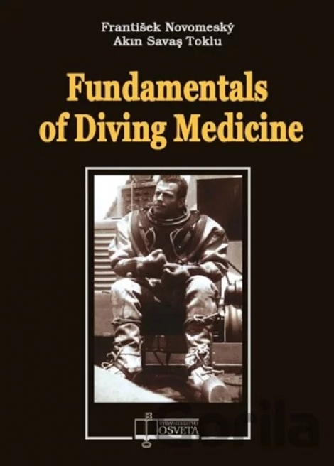 Fundamentals of Diving Medicine - Potápačská medicína