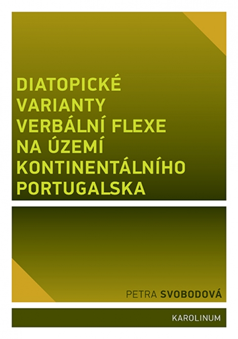 Diatopické varianty verbální flexe na území kontinentálního Portugalska - 