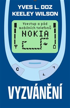 Vyzvánění - Vzestup a pád mobilních telefonů Nokia