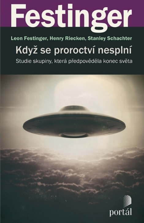 Když se proroctví nesplní - Studie skupiny, která předpověděla konec světa