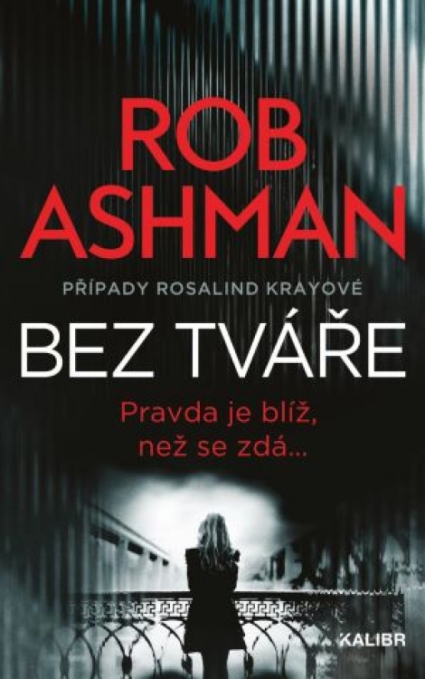 Bez tváře - Případy Rosalind Krayové (1.díl)