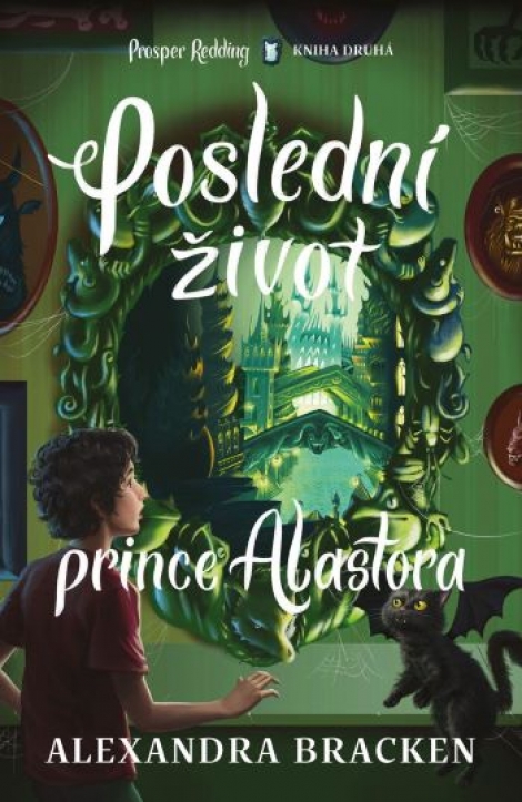 Poslední život prince Alastora - Prosper Redding (2.díl)