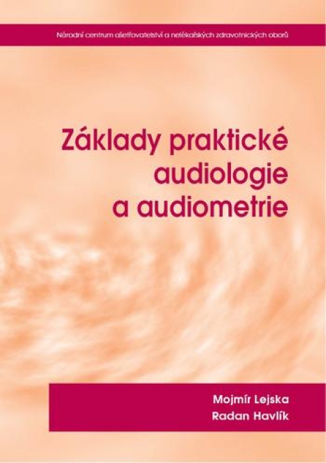 Základy praktické audiologie a audiometrie - 