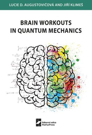 Brain Workouts in Quantum Mechanics - 