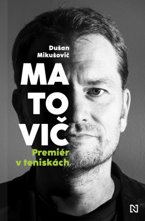 Matovič - Premiér v teniskách