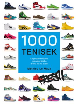 1000 tenisek - Legendární modely nejoblíbenějšího druhu bot na světě