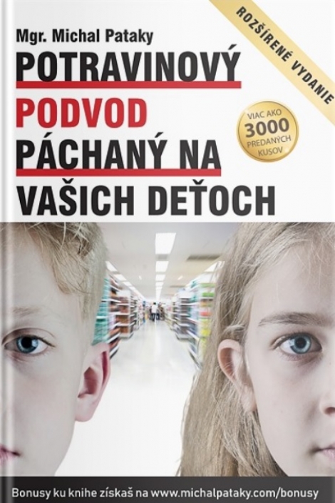 Potravinový podvod páchaný na vašich deťoch (rozšírené vydanie) - 