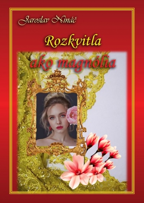 Rozkvitla ako magnólia - 