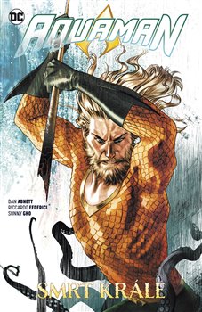Aquaman 6: Smrt krále - 