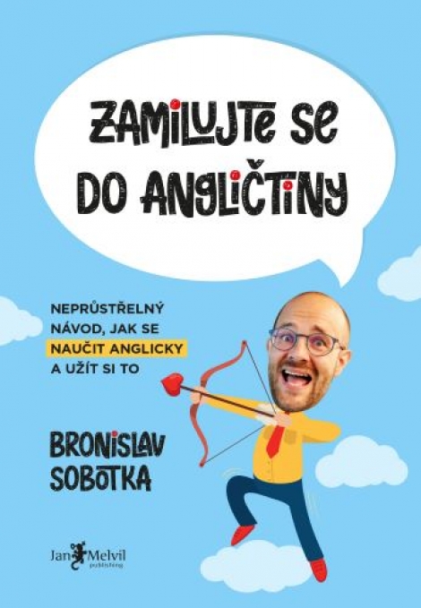 Zamilujte se do angličtiny - Neprůstřelný návod, jak se naučit anglicky a užít si to