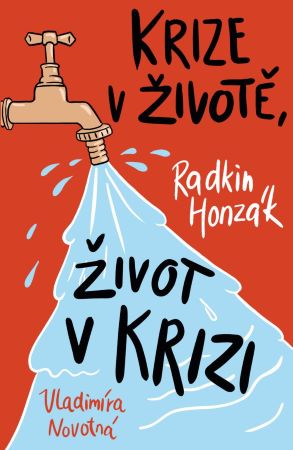 Krize v životě, život v krizi - 