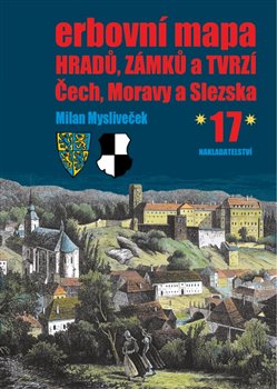 Erbovní mapa hradů, zámků a tvrzí Čech, Moravy a Slezska 17 - 