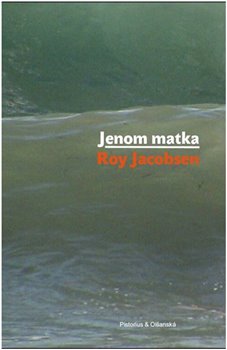 Jenom matka - 