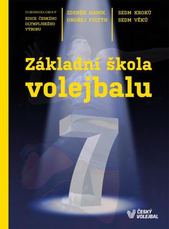 Základní škola volejbalu - Sedm kroků, sedm věků - 