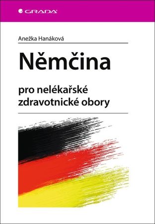 Němčina - Pro nelékařské zdravotnické obory