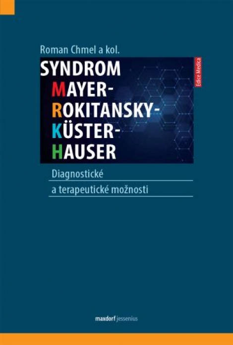Syndrom Mayer-Rokitansky-Küster-Hauser - Diagnostické a terapeutické možnosti
