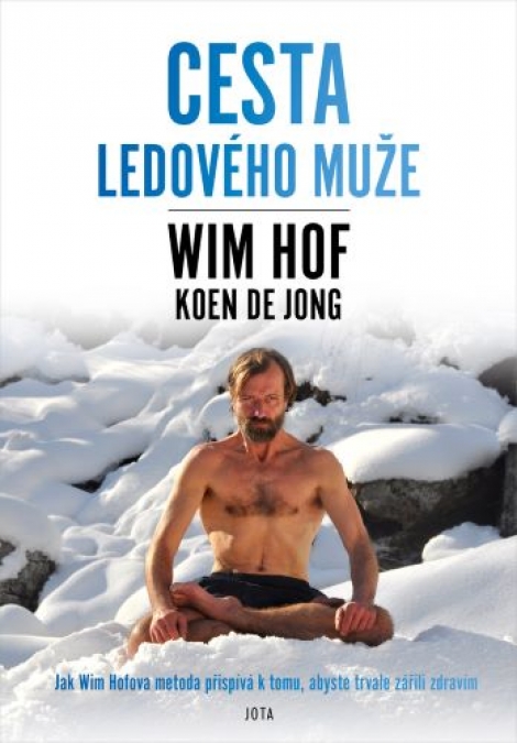 Wim Hof - Cesta Ledového muže - 