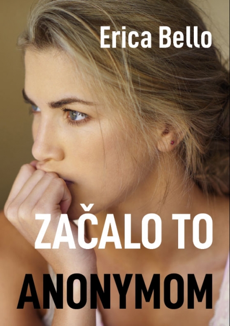 Začalo to anonymom - 