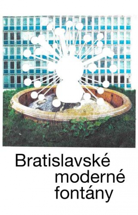 Bratislavské moderné fontány - 