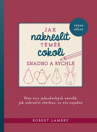 Jak nakreslit téměř cokoli snadno a rychle - 