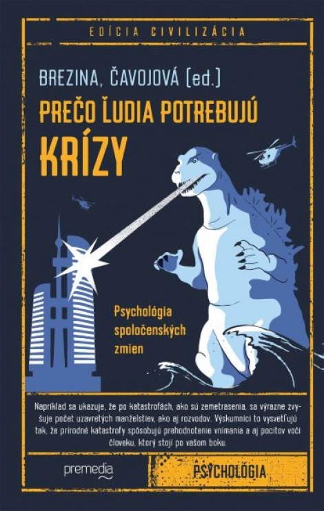 Prečo ľudia potrebujú krízy - Psychológia spoločenských zmien