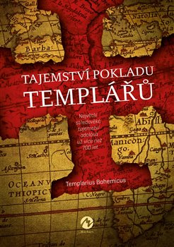 Tajemství pokladu templářů - Největší středověké tajemství odolává už více než 700 let...