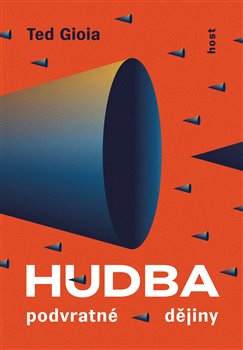 Hudba - Podvratné dějiny
