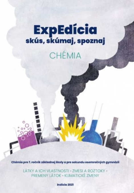 ExpEdícia - Chémia 7. ročník (pracovná učebnica) - Pre 7. ročník základnej školy a pre sekundu osemročných gymnázií
