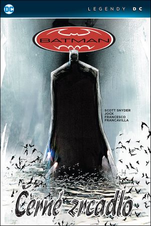 Batman: Černé zrcadlo (Legendy DC) - 