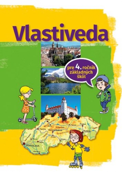 Vlastiveda pre 4. ročník základnej školy - Mária Nogová, Veronika Zvončeková