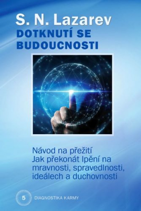 Dotknutí se budoucnosti - Diagnostika karmy 5 - 