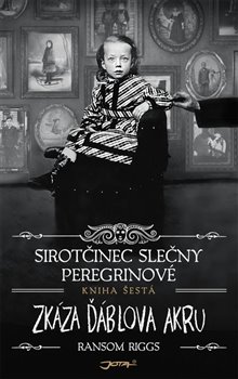 Sirotčinec slečny Peregrinové: Zkáza Ďáblova akru - 