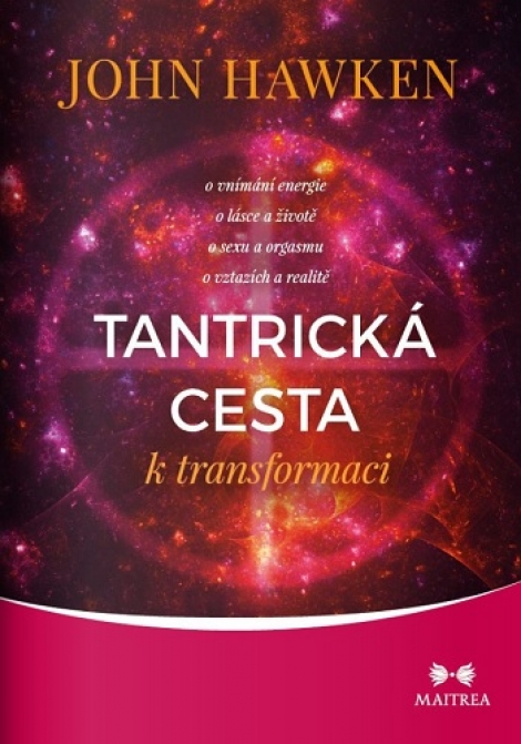 Tantrická cesta k transformaci - 