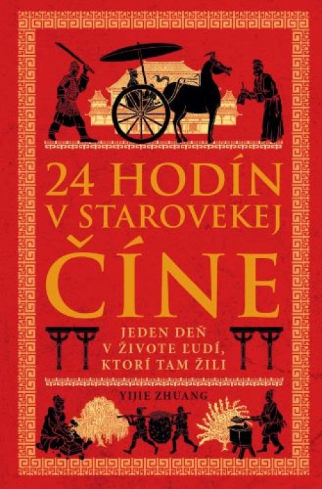 24 hodín v starovekej Číne (4. diel) - Jeden deň v živote ľudí, ktorí tam žili