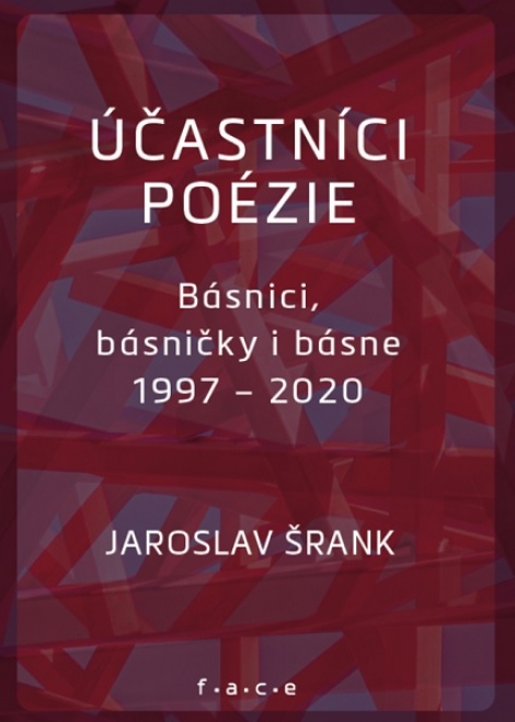 Účastníci poézie - Básnici, básničky i básne 1997-2020