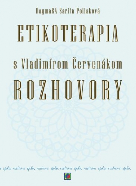 Etikoterapia s Vladimírom Červenákom - Rozhovory - 