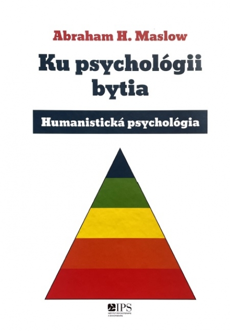 Ku psychológii bytia - Humanistická psychológia