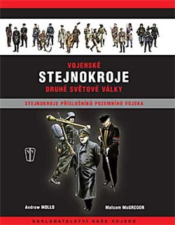 Vojenské stejnokroje druhé světové války - Stejnokroje příslušníků pozemního vojska - 