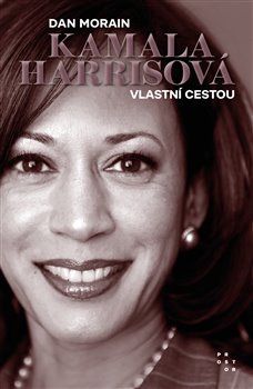 Kamala Harrisová - Vlastní cestou