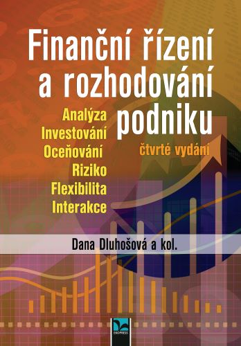 Finanční řízení a rozhodování podniku (čtvrté vydání)
