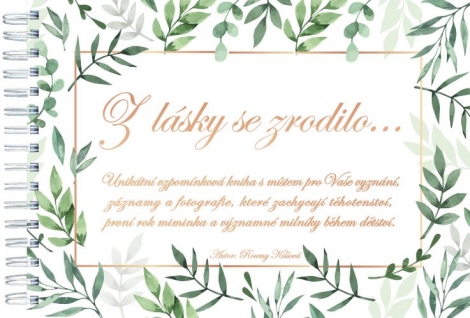 Z lásky se zrodilo... - 